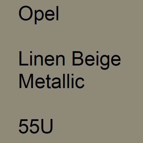 Opel, Linen Beige Metallic, 55U.